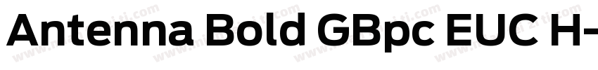 Antenna Bold GBpc EUC H字体转换